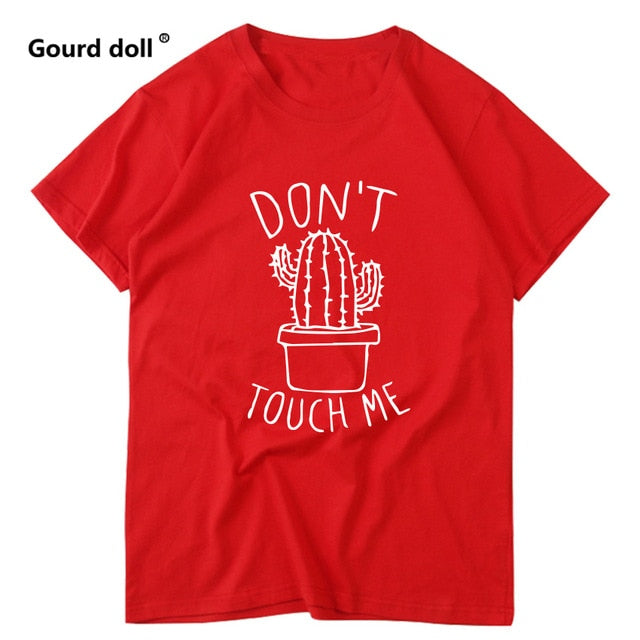 Dont Touch Me Tshirt